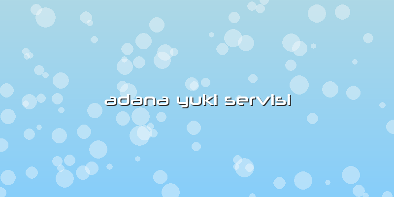 Adana Yuki Servisi