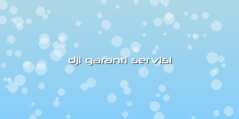 Dji Garanti Servisi