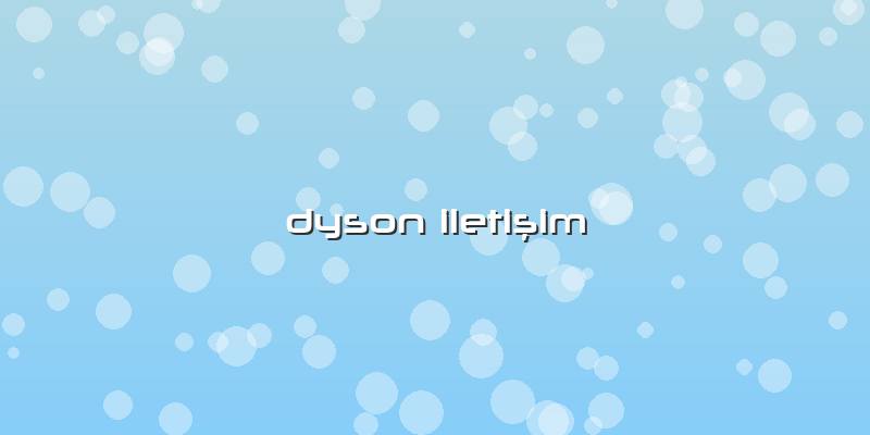 Dyson Iletişim