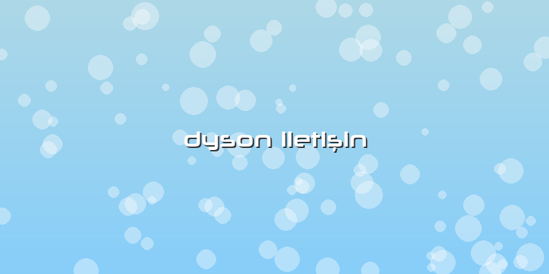 Dyson Iletişin