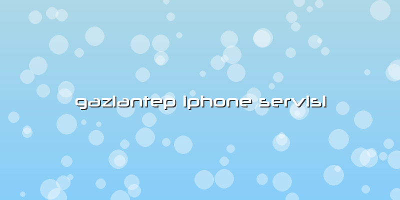 Gaziantep Iphone Servisi