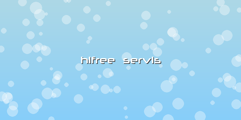 Hifree  Servis
