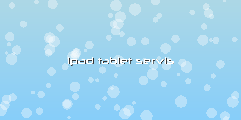 Ipad Tablet Servis