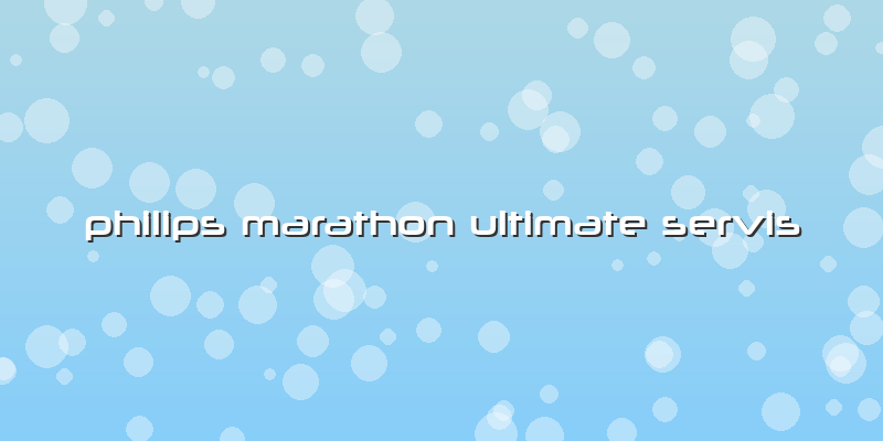 Philips Marathon Ultimate Servis