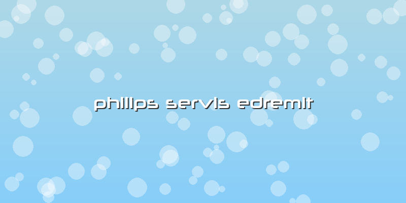 Philips Servis Edremit