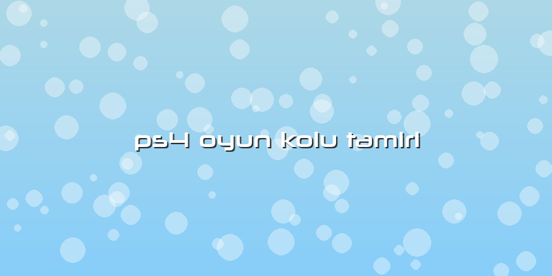 Ps4 Oyun Kolu Tamiri