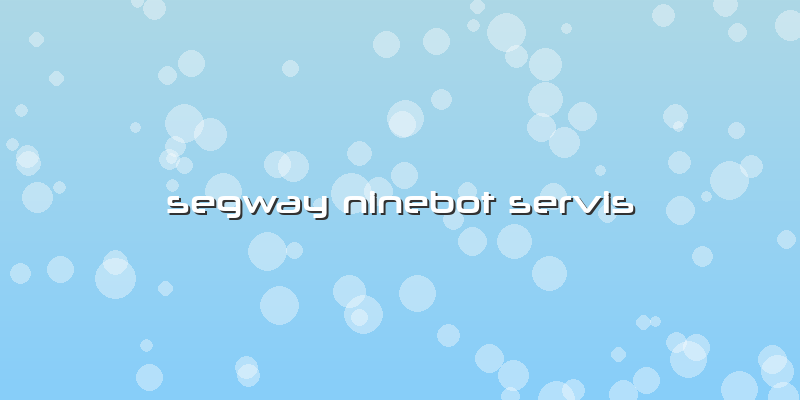 Segway Ninebot Servis