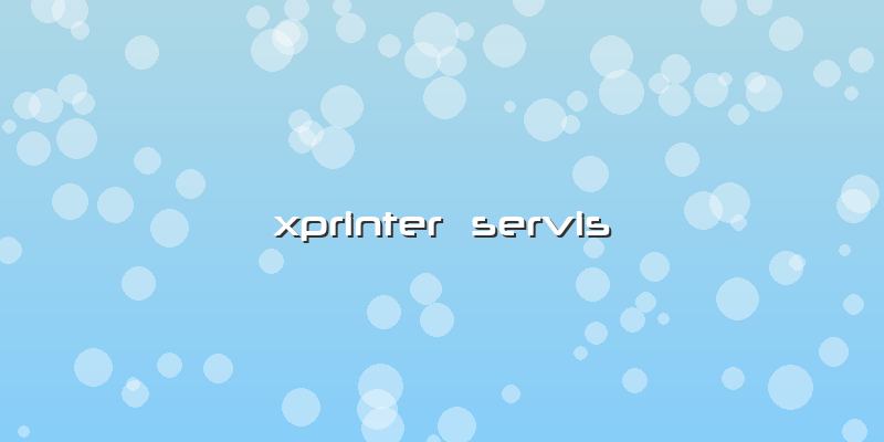 Xprinter  Servis